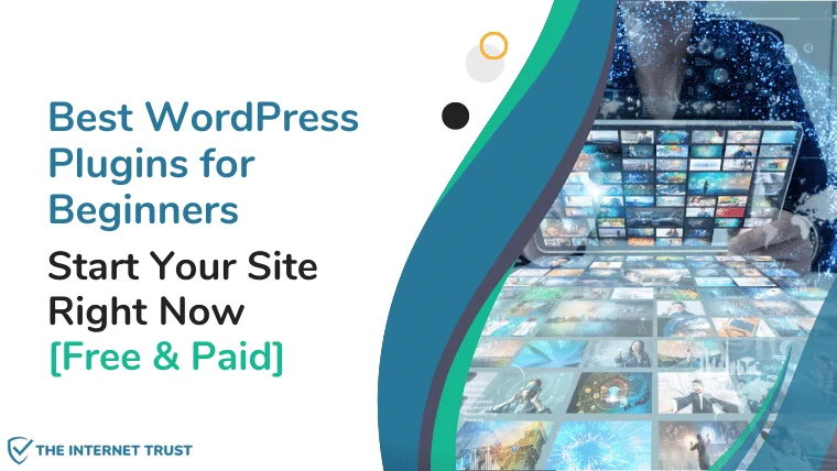Best WordPress Plugins for Beginners: Start Your Site Right [Free & Paid]